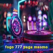 fogo 777 paga mesmo