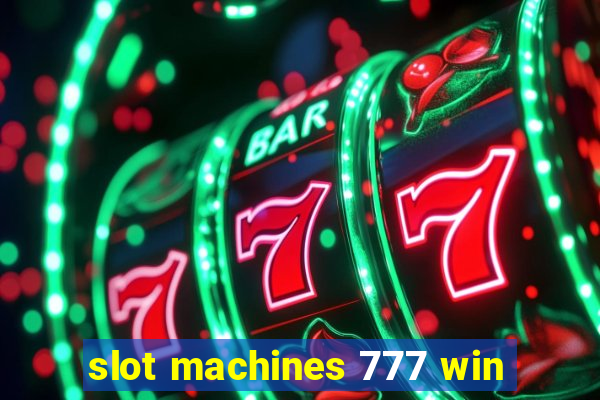 slot machines 777 win