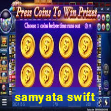 samyata swift