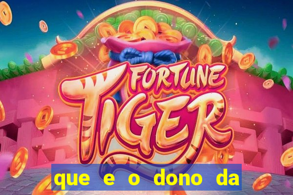 que e o dono da vai de bet