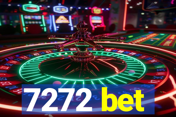 7272 bet