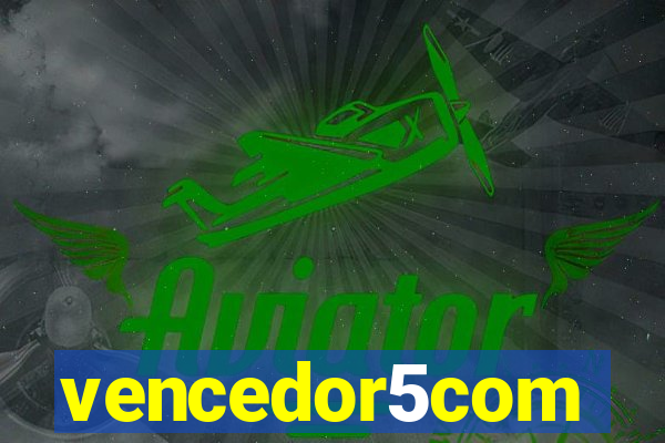 vencedor5com