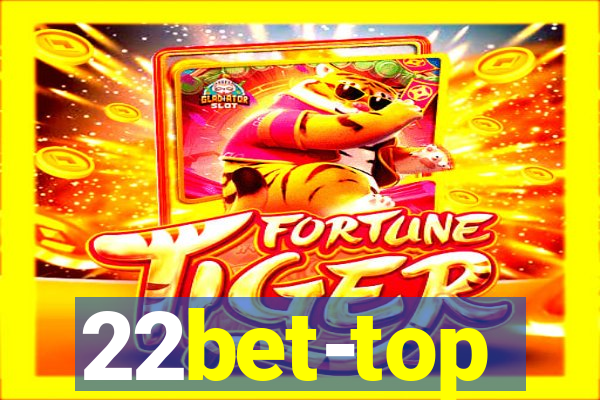 22bet-top