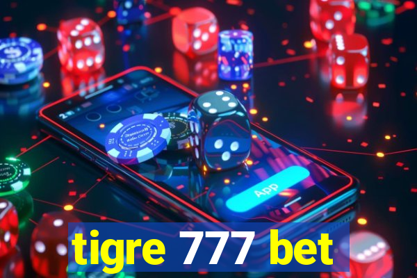 tigre 777 bet