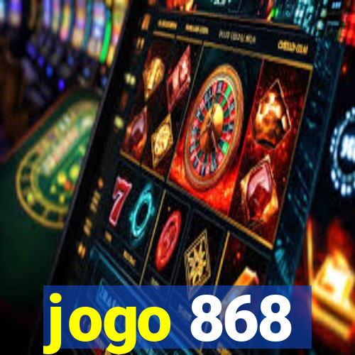 jogo 868