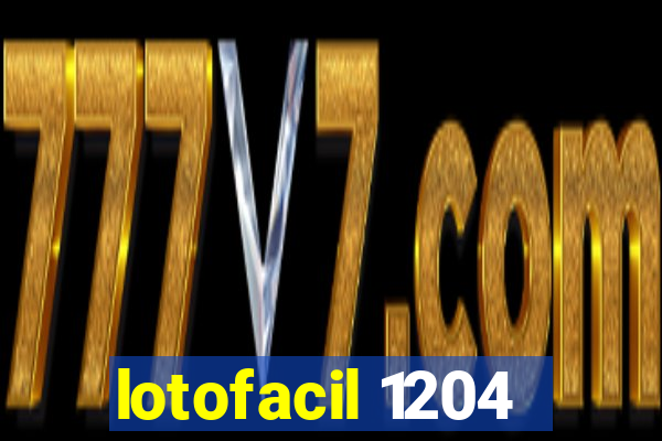 lotofacil 1204