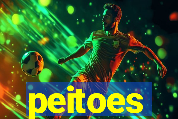 peitoes