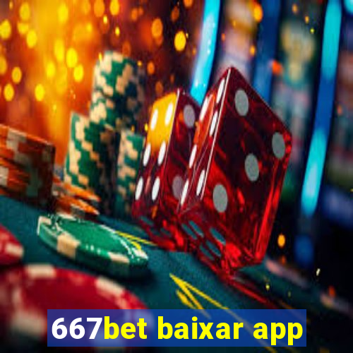 667bet baixar app