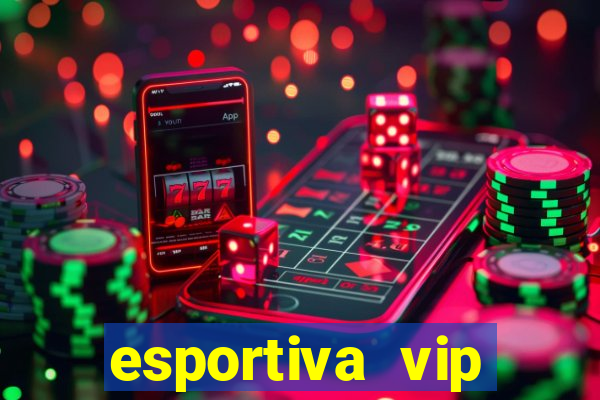 esportiva vip reclame aqui