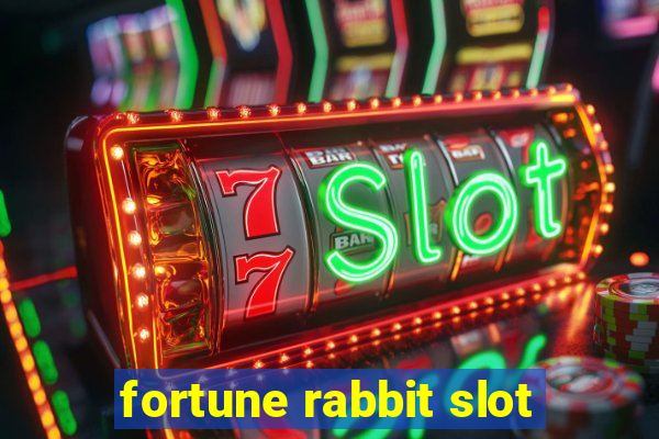 fortune rabbit slot