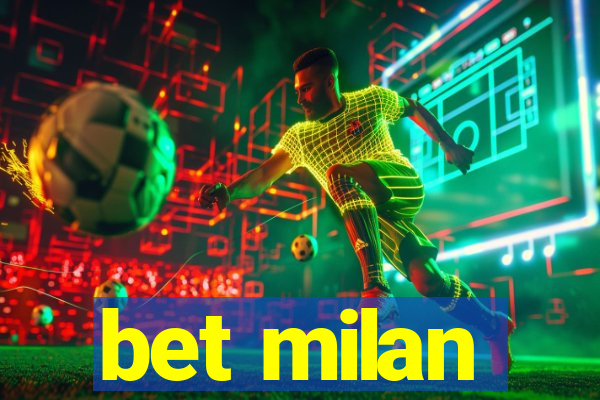 bet milan