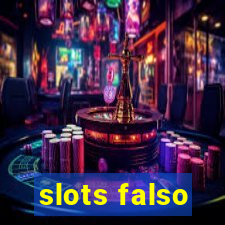 slots falso