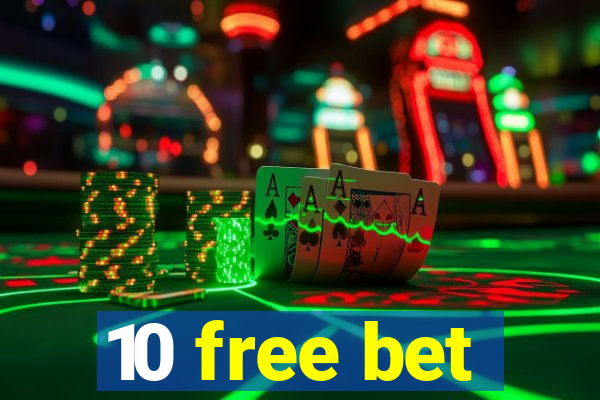 10 free bet