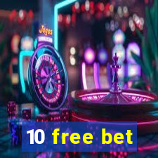 10 free bet