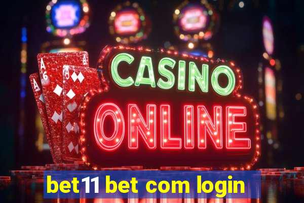 bet11 bet com login