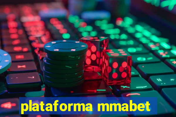 plataforma mmabet