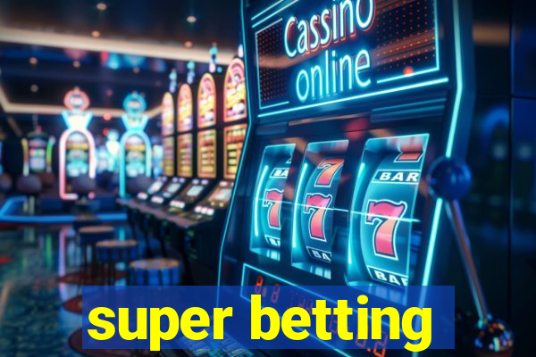 super betting