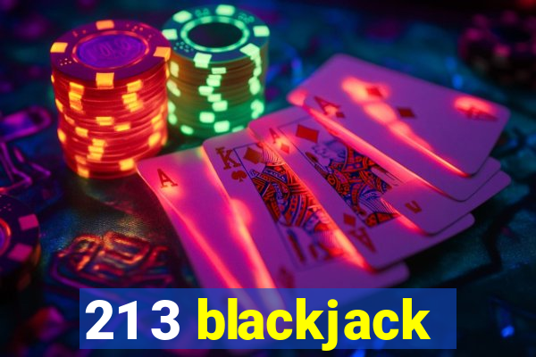 21 3 blackjack