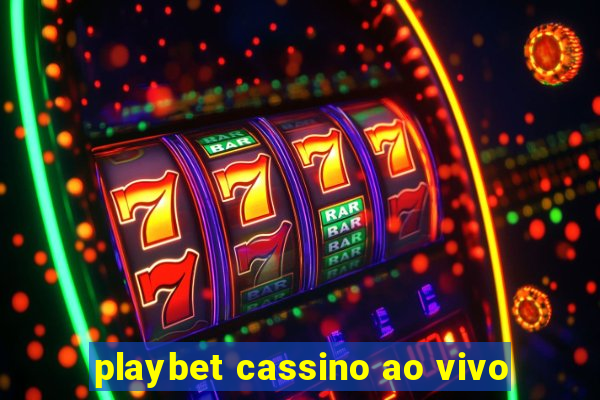 playbet cassino ao vivo