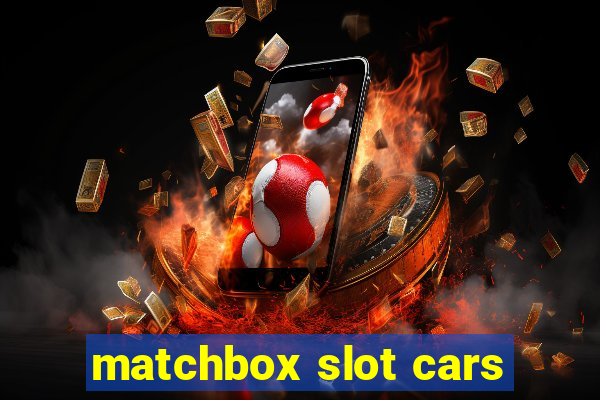 matchbox slot cars