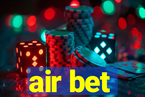 air bet