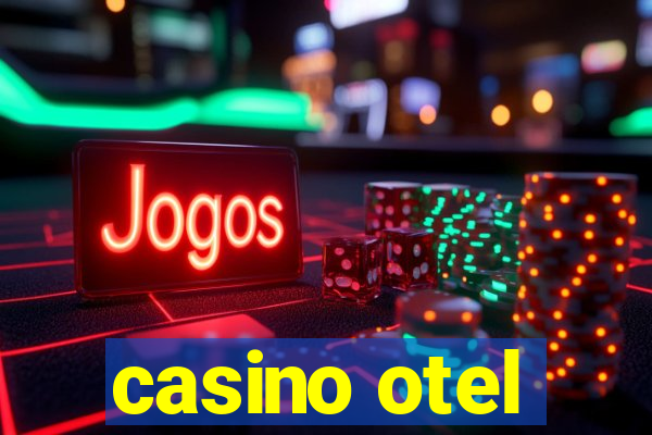 casino otel