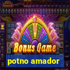 potno amador