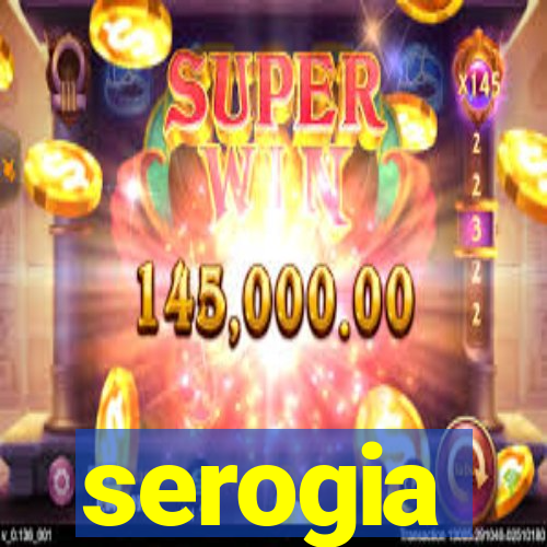 serogia