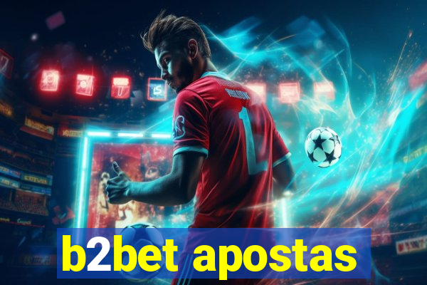 b2bet apostas