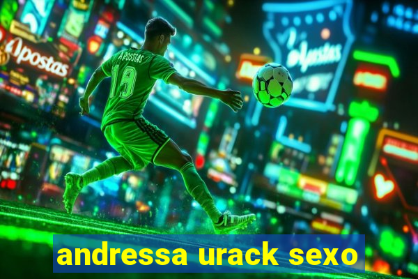 andressa urack sexo