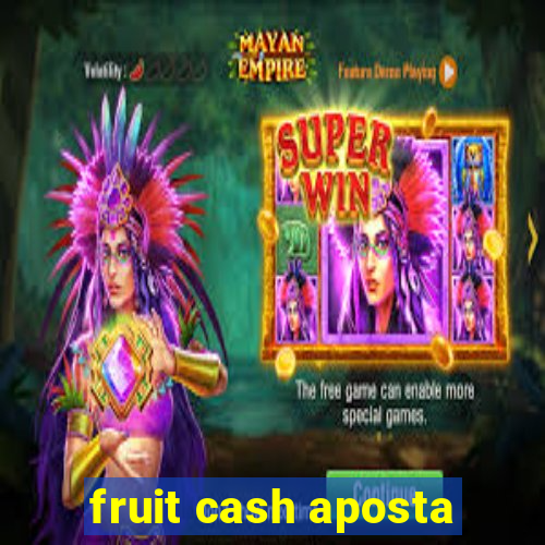 fruit cash aposta