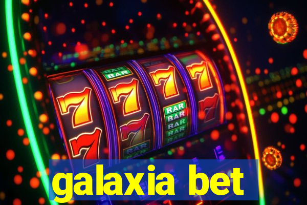 galaxia bet