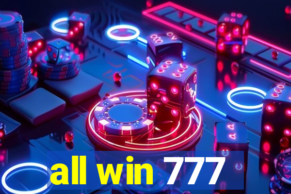 all win 777