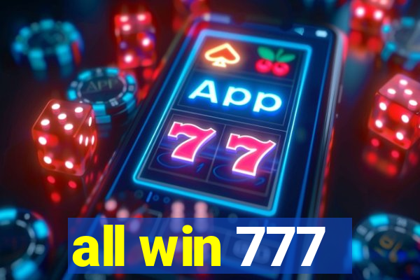 all win 777