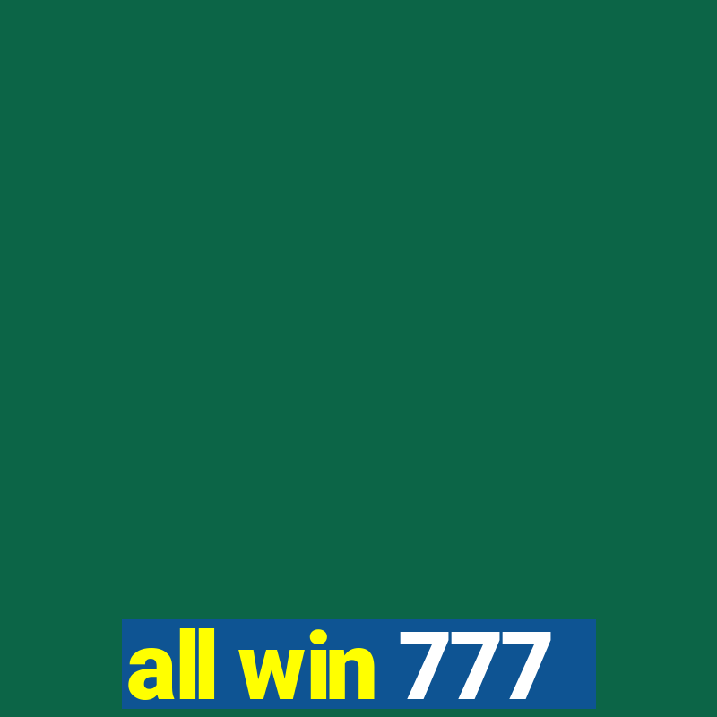 all win 777