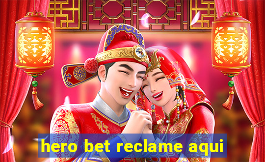 hero bet reclame aqui