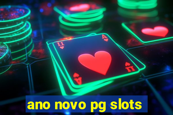 ano novo pg slots