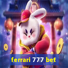 ferrari 777 bet