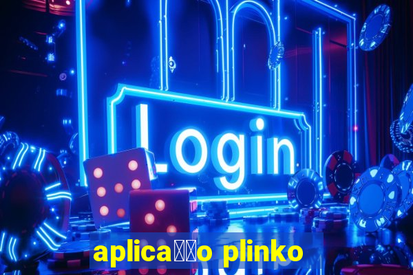 aplica莽茫o plinko