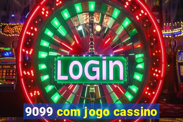 9099 com jogo cassino