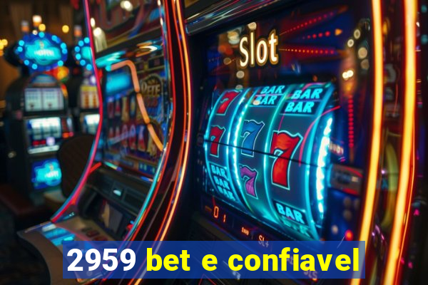 2959 bet e confiavel