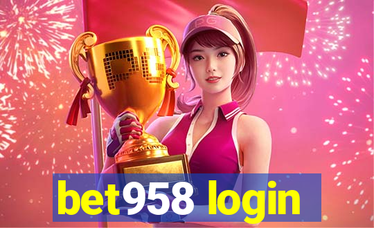 bet958 login