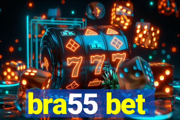 bra55 bet