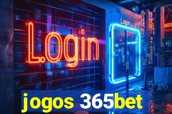 jogos 365bet