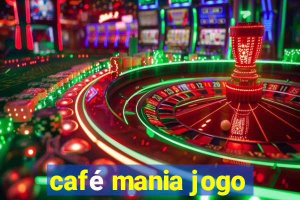 café mania jogo