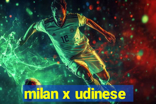 milan x udinese