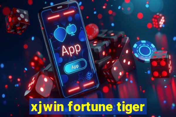 xjwin fortune tiger