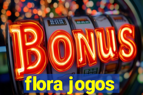 flora jogos