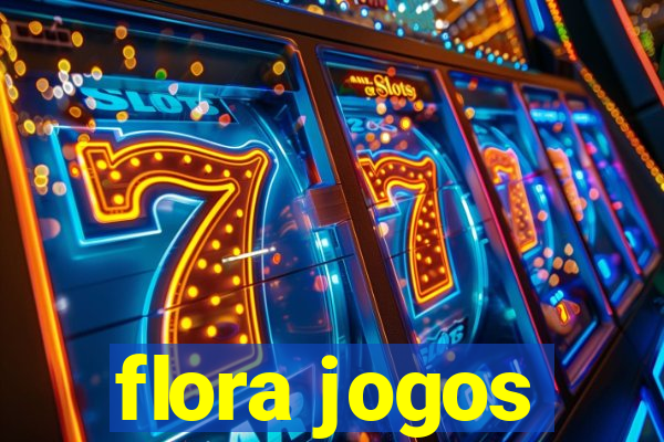 flora jogos