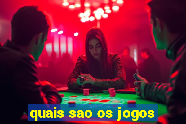 quais sao os jogos